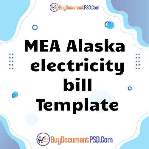 Buy MEA Alaska electricity bill Template